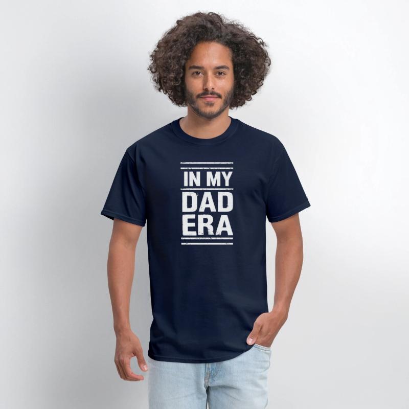 In My Dad Era – Funny Dad T-Shirt for Proud Father