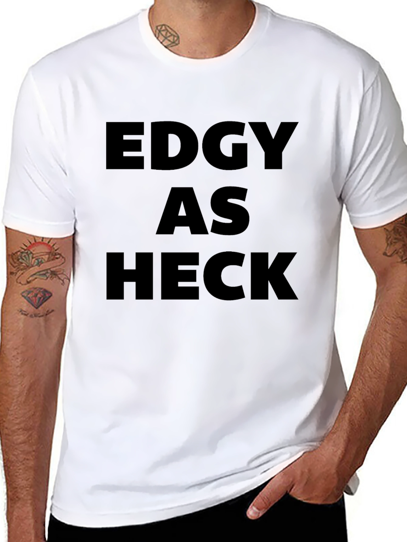 Edgy As Heck T-Shirt - Bold Statement Tee
