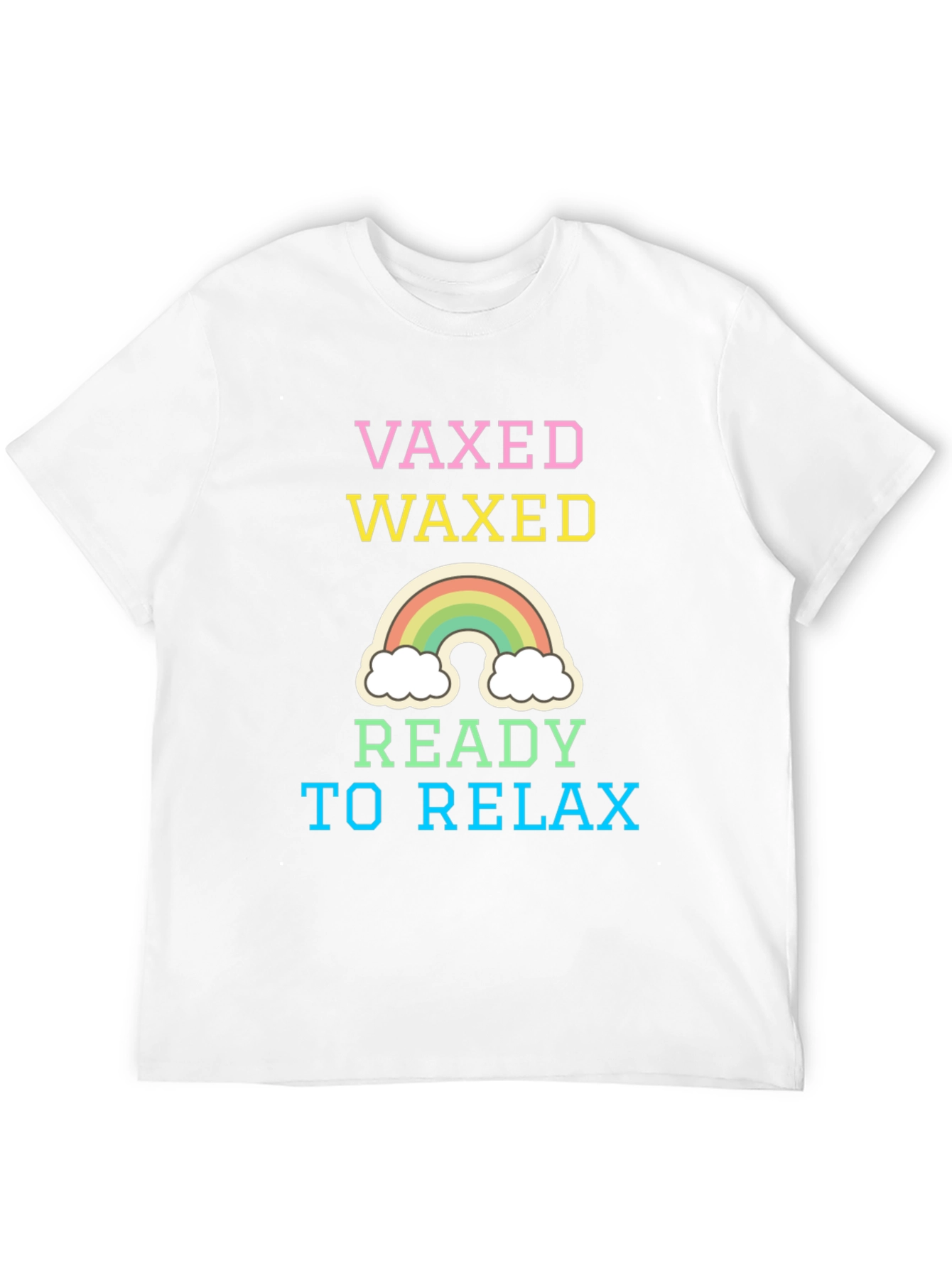 Vaxed Waxed Ready To Relax T-Shirt