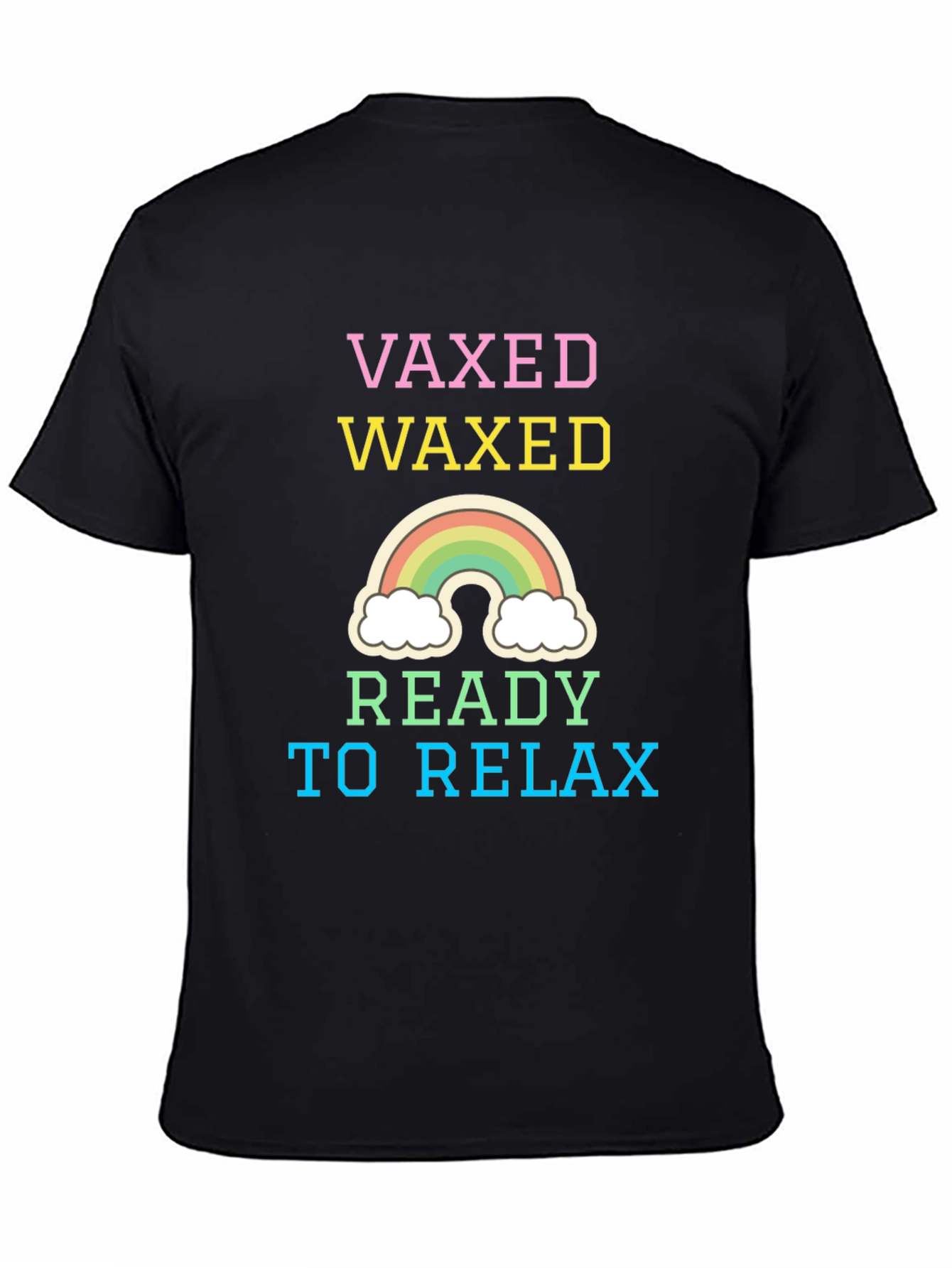Vaxed Waxed Ready To Relax T-Shirt