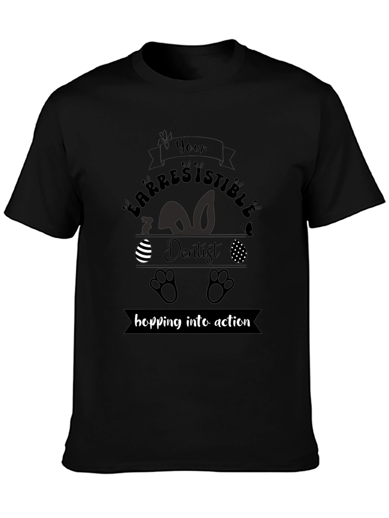 Irresistible Easter Dentist T-Shirt