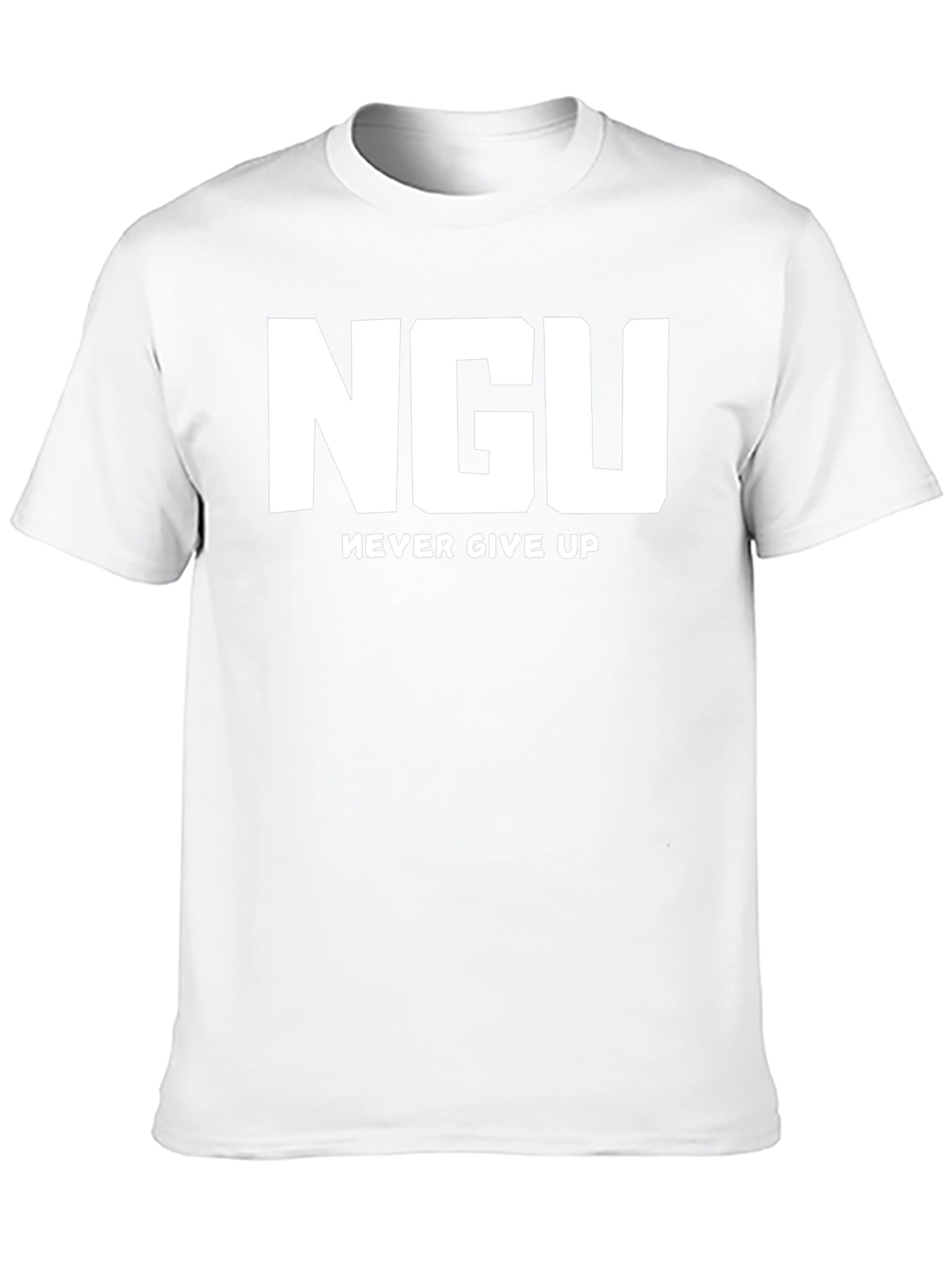 NGU Never Give Up Graphic T-Shirt