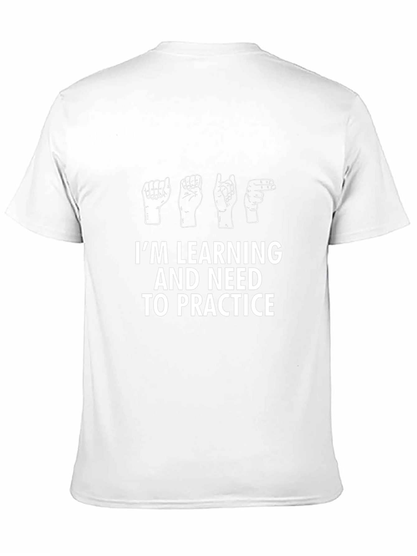 Sign Language Practice T-Shirt