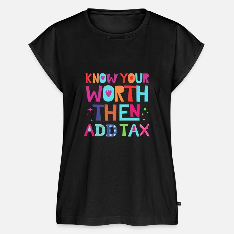 Know Your Worth Then Add Tax