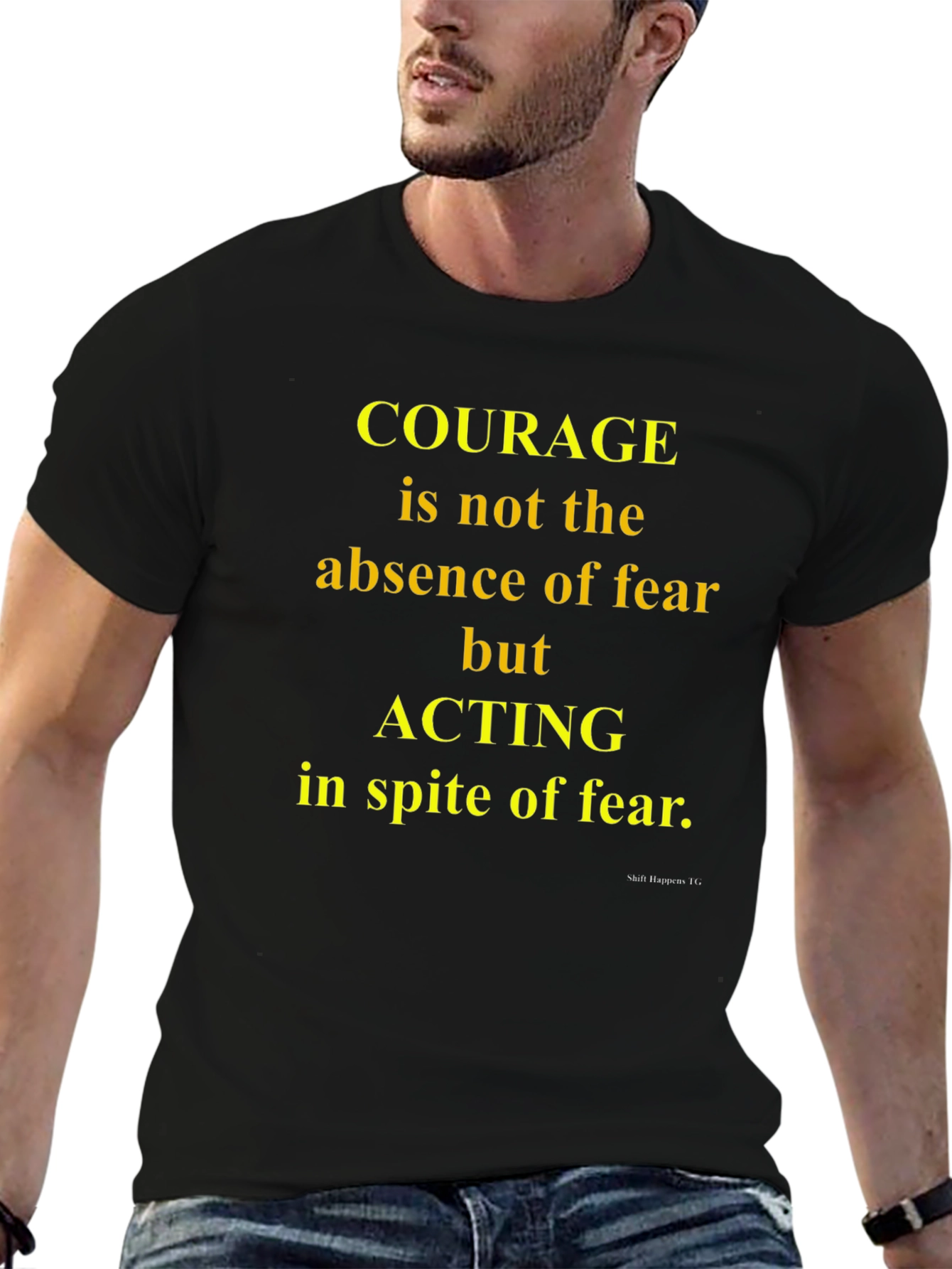 Courage Graphic T-Shirt - Inspiring Quote Tee