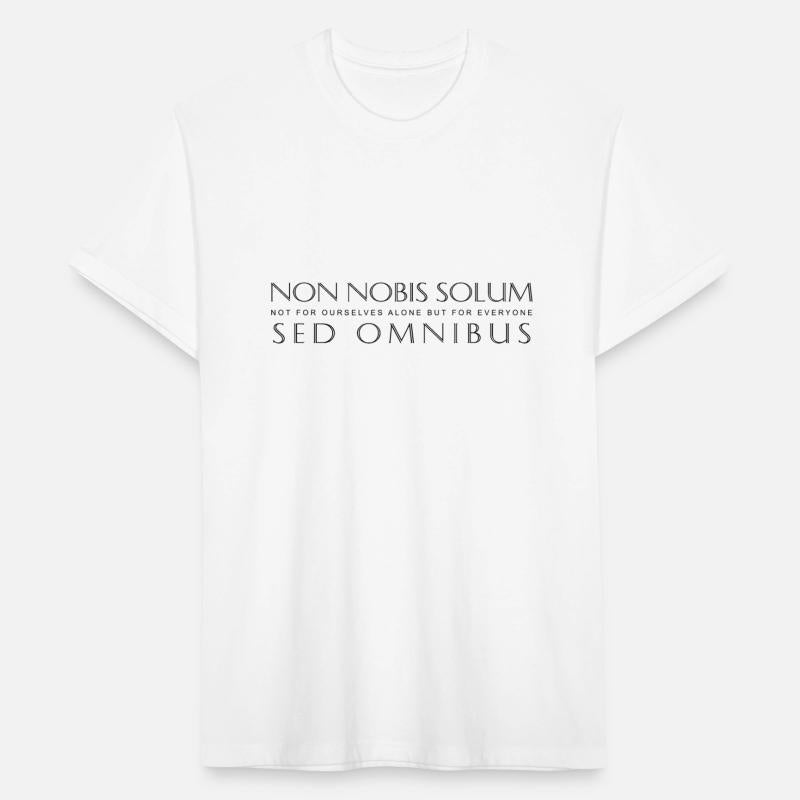 Latin Quote: Non Nobis Solum Sed Omnibus