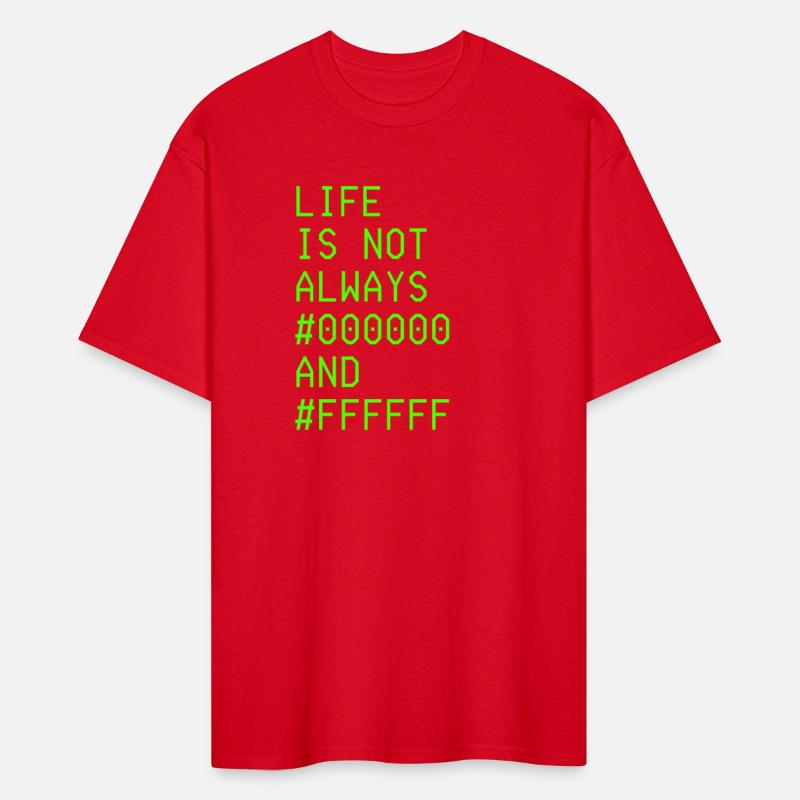 Life Is Not Always 0 and F Black and White for Pro