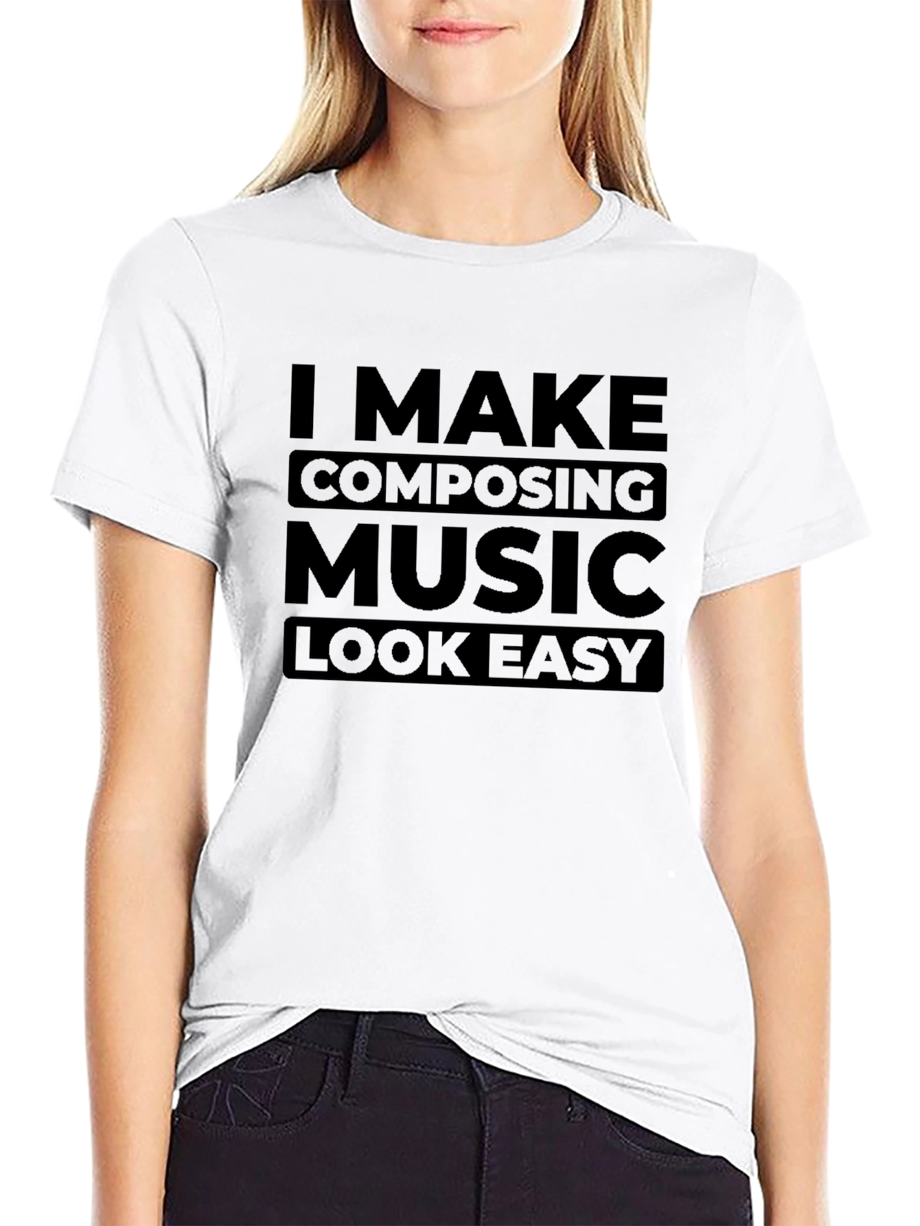 I Make Composing Music Look Easy Black T-Shirt