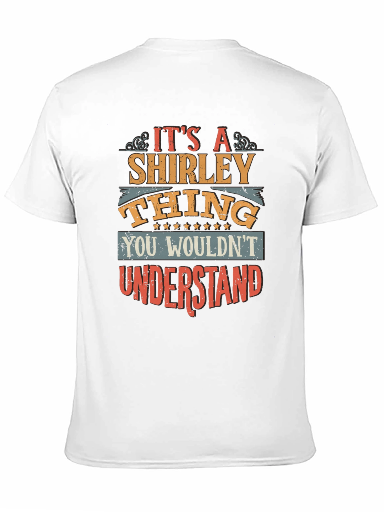 Shirley Thing Graphic Tee - You Wouldnt Understand!