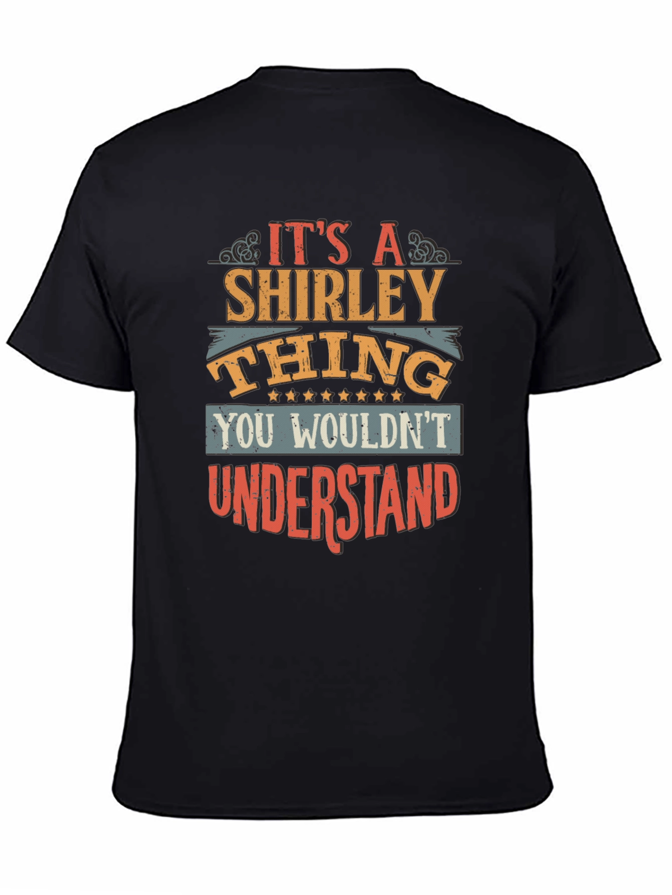 Shirley Thing Graphic Tee - You Wouldnt Understand!