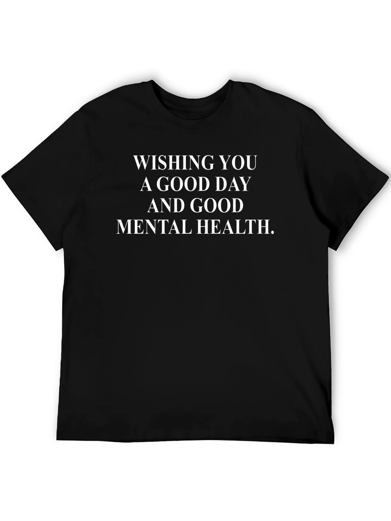 Good Day & Mental Health Graphic Tee