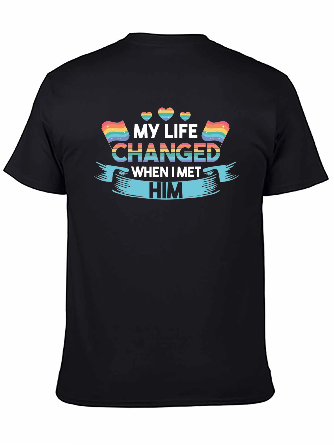 My Life Changed When I Met Him T-Shirt