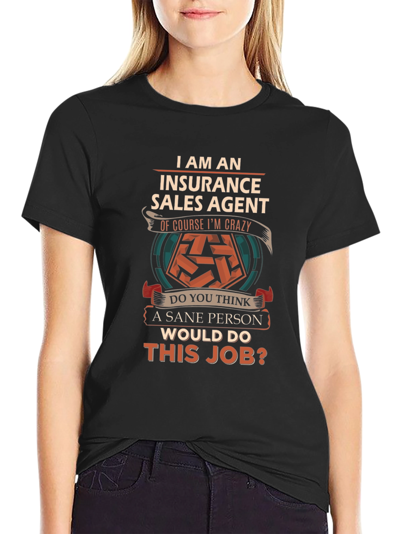 Insurance Sales Agent Funny T-Shirt Crazy Job