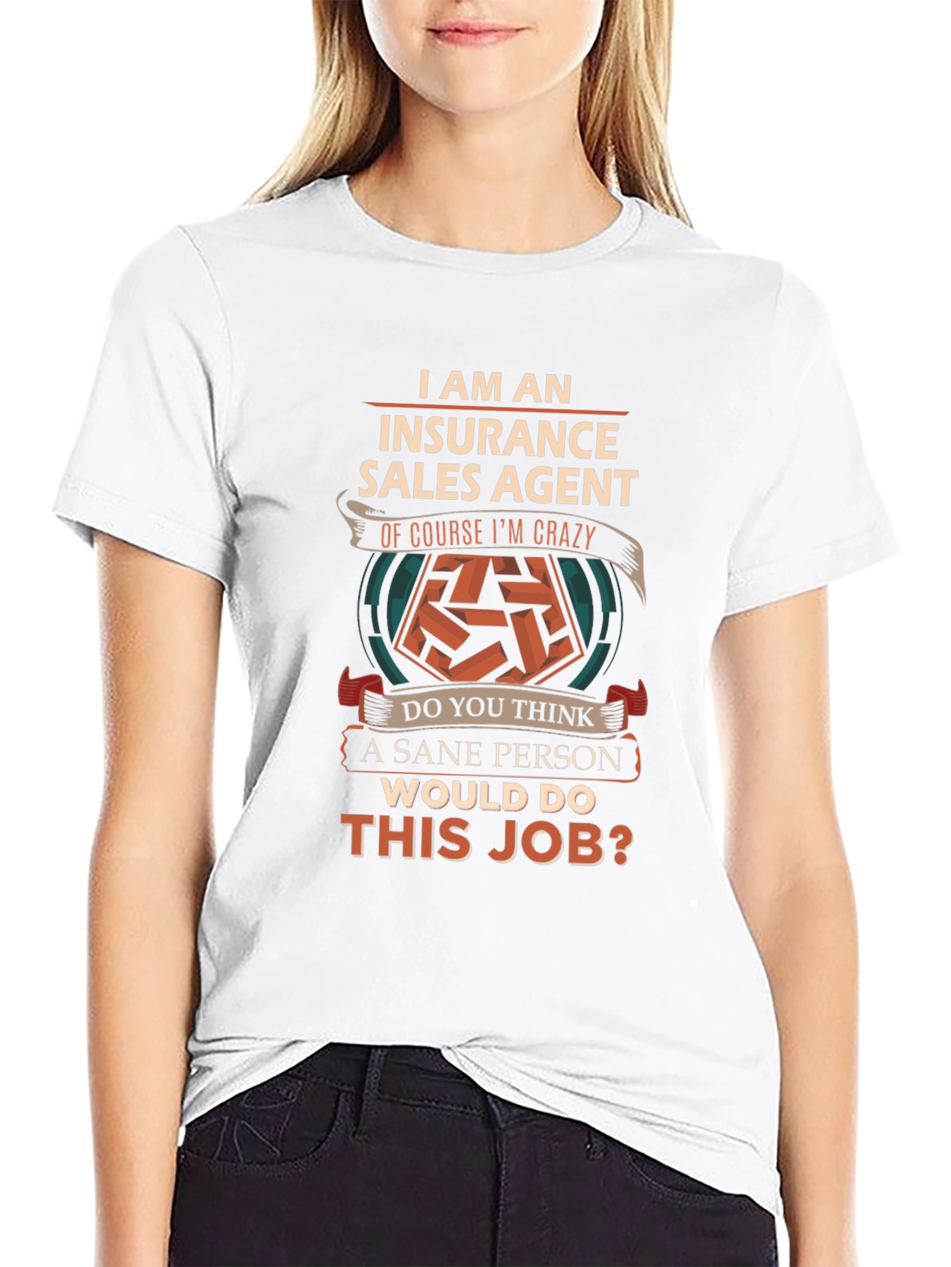 Insurance Sales Agent Funny T-Shirt Crazy Job