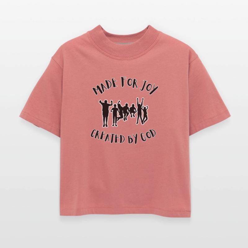 MADE FOR JOY, CREATED BY GOD