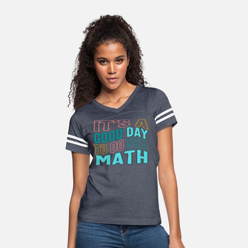 Math Teacher Shirt, It's A Good Day To Do Sum