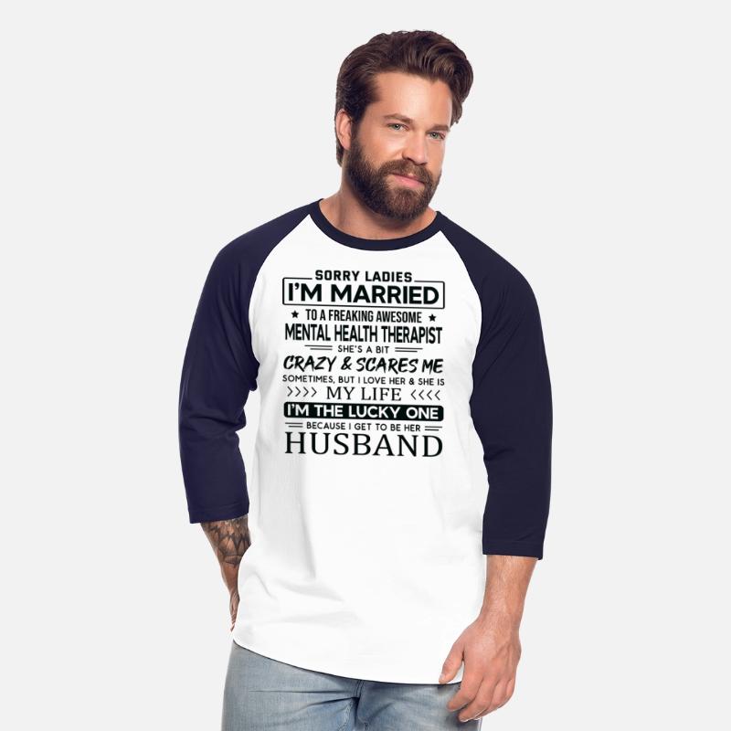 Mental Health Therapist Funny Saying For Husband