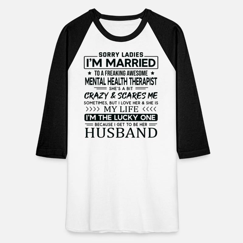 Mental Health Therapist Funny Saying For Husband