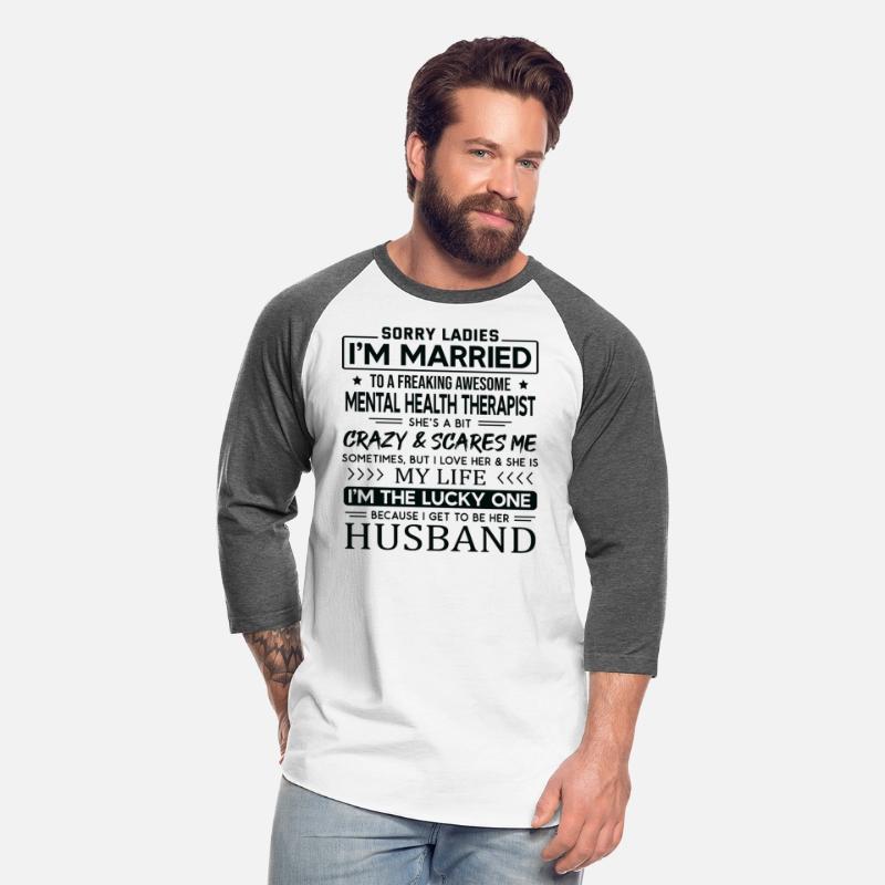 Mental Health Therapist Funny Saying For Husband
