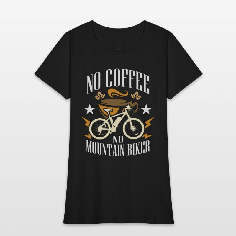 Mountain Biker No Coffee No Cycling Coffee Lover