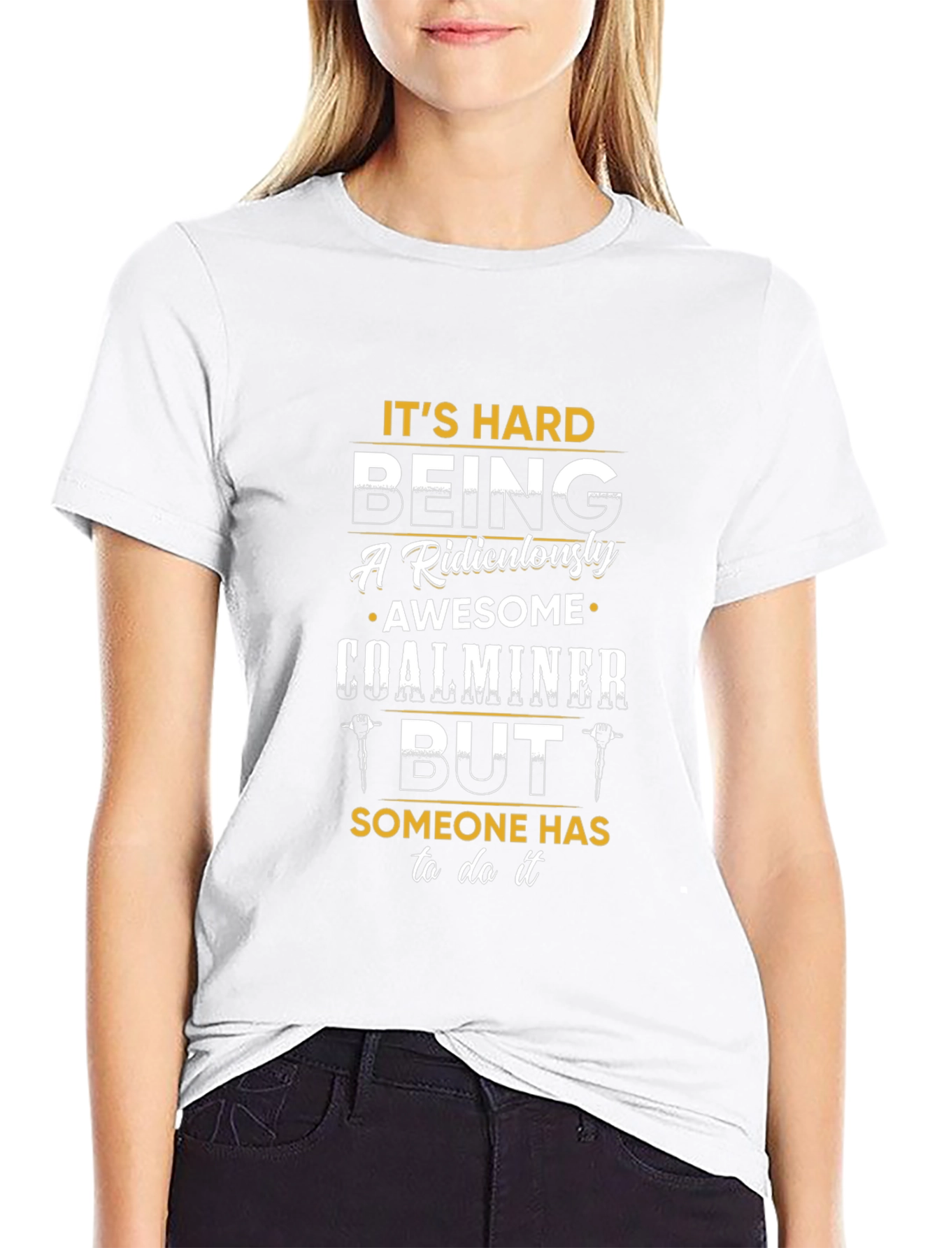 Funny Coal Miner T-Shirt - Ridiculously Awesome