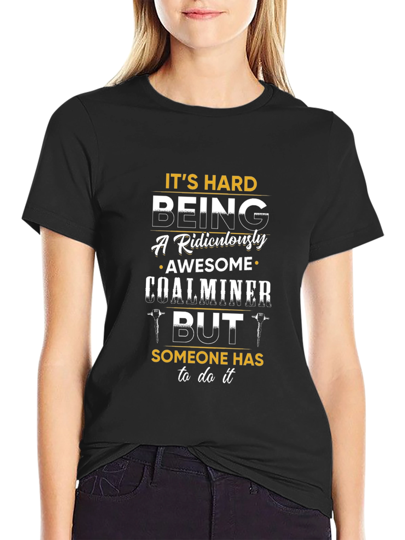 Funny Coal Miner T-Shirt - Ridiculously Awesome