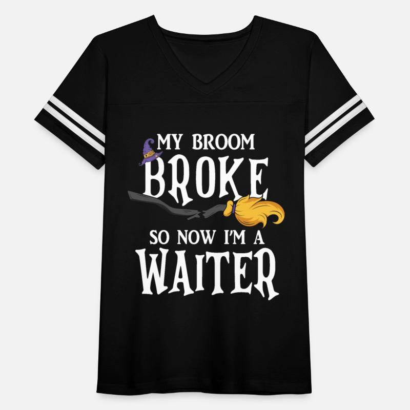 My Broom Broke So Now Im A Waiter Funny Witch Hall