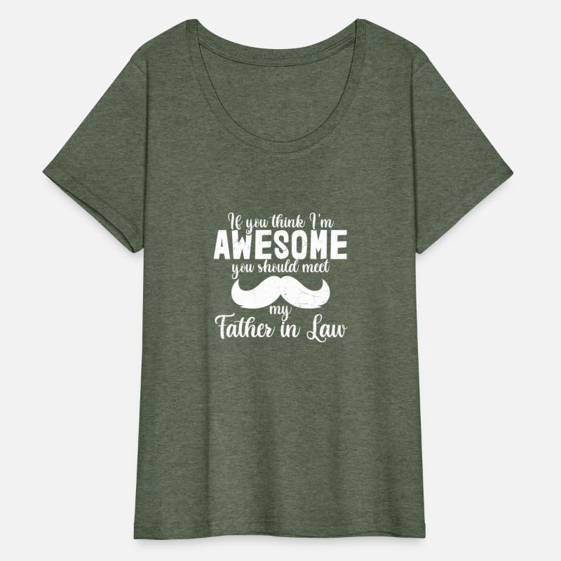 My Father In Law Is Awesome Father-In-Law