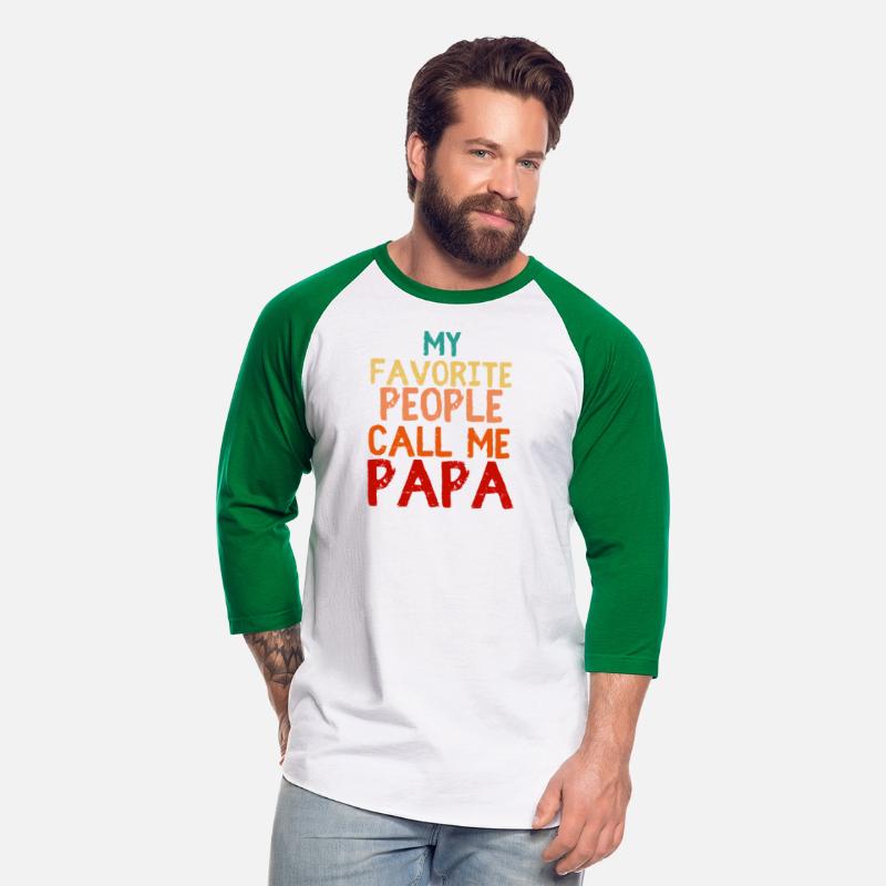 My Favorite People Call Me Papa