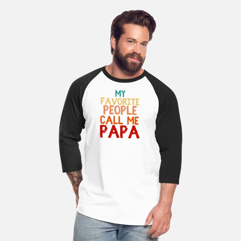My Favorite People Call Me Papa