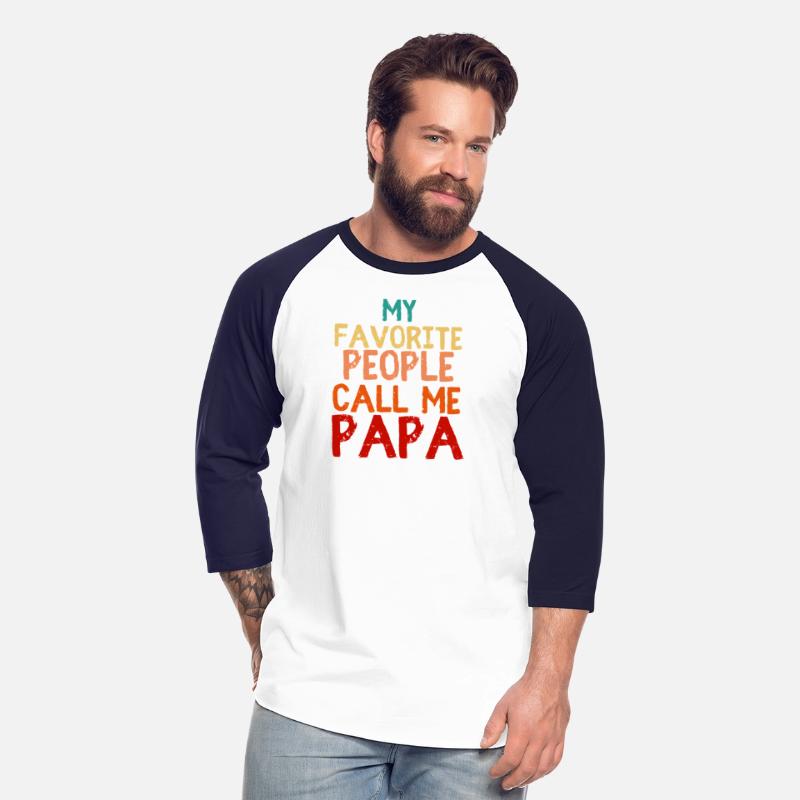 My Favorite People Call Me Papa