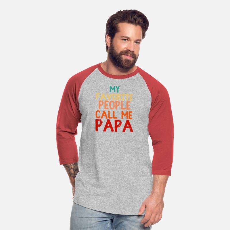 My Favorite People Call Me Papa