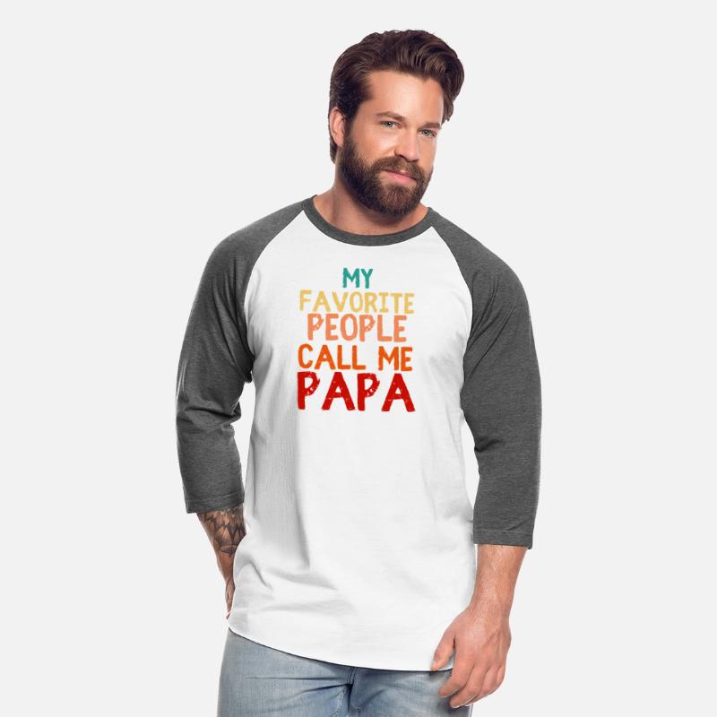 My Favorite People Call Me Papa
