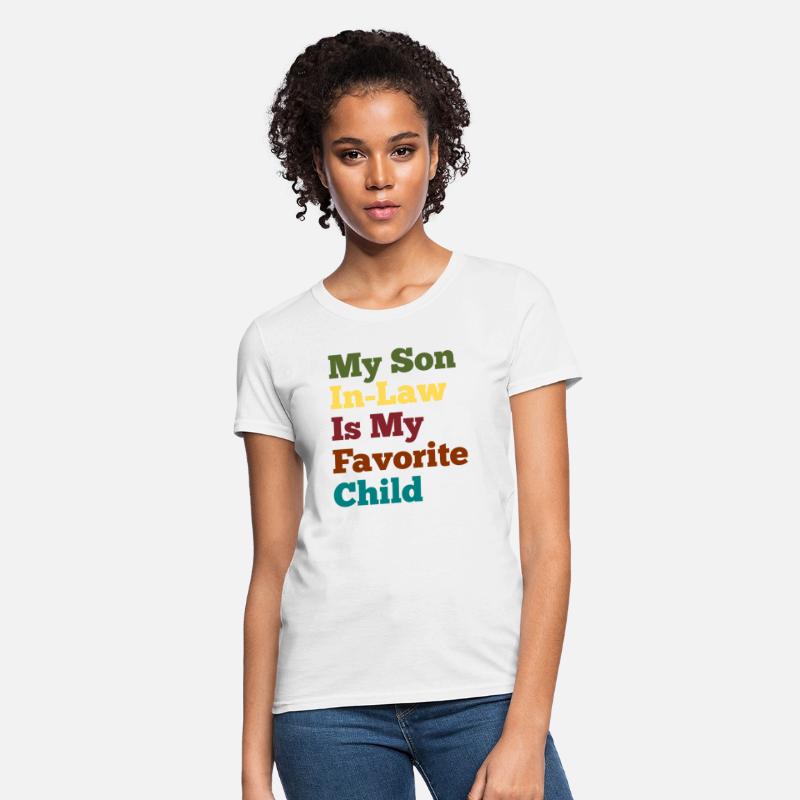 My Son In Law Is My Favorite Child Funny Family