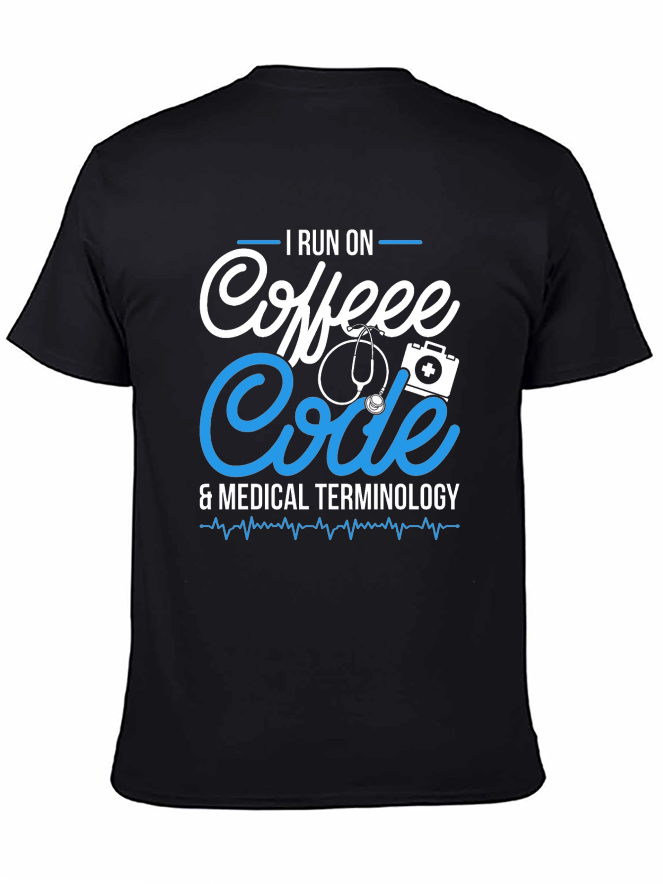 I Run On Coffee Code & Medical Terminology T-Shirt