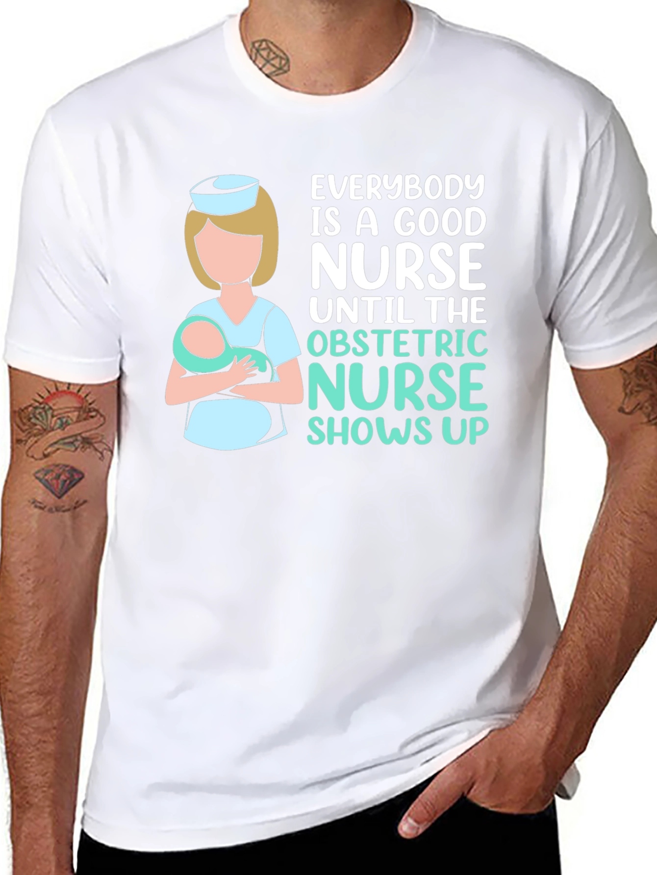 Obstetric Nurse T-Shirt - Good Nurse Gift