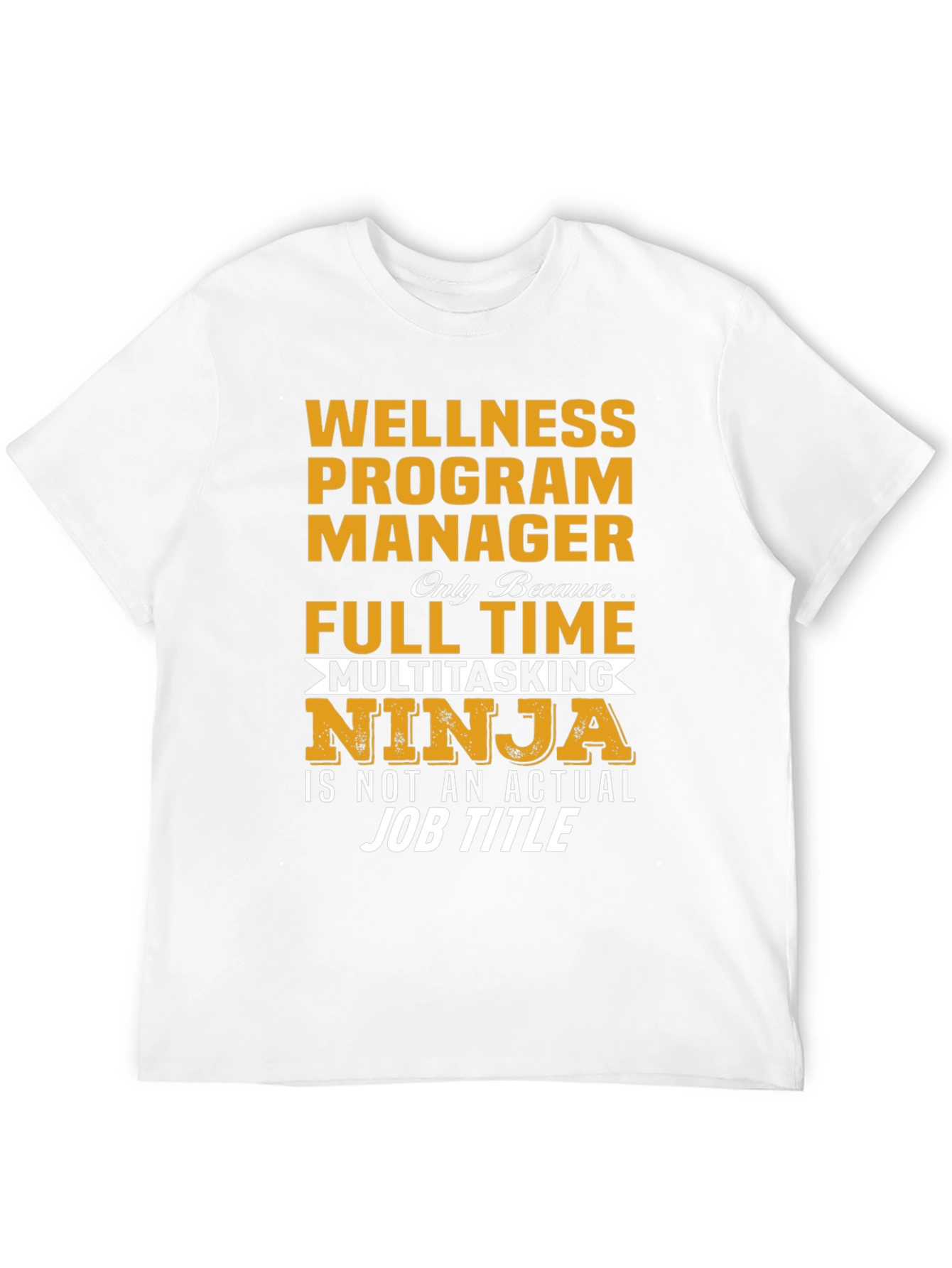 Wellness Program Manager Ninja T-Shirt