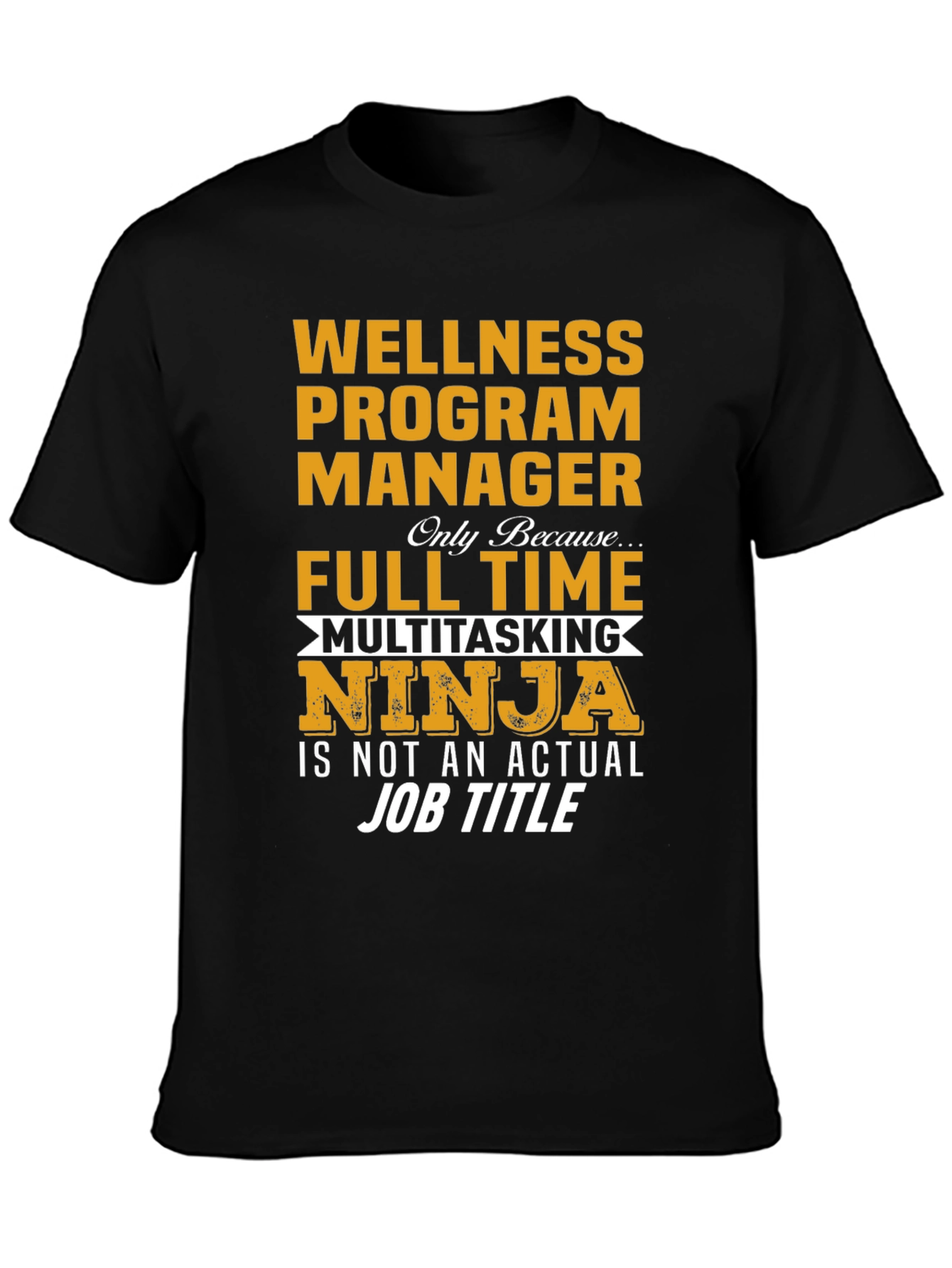 Wellness Program Manager Ninja T-Shirt