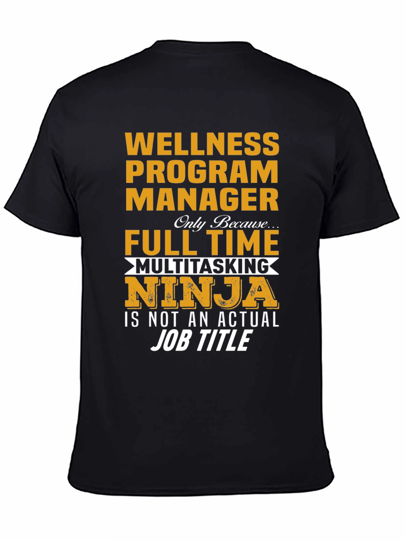 Wellness Program Manager Ninja T-Shirt