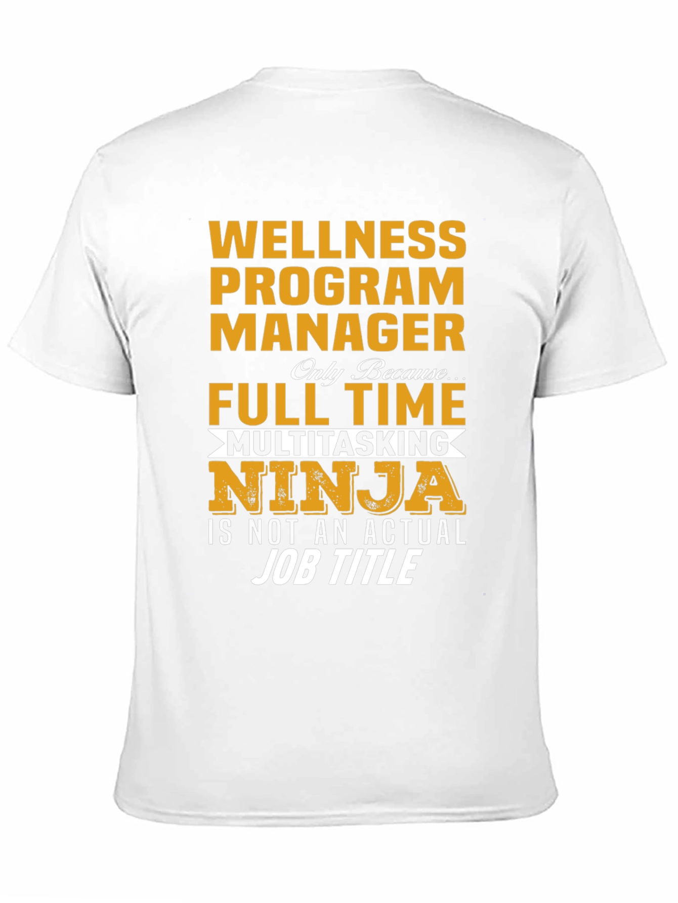 Wellness Program Manager Ninja T-Shirt