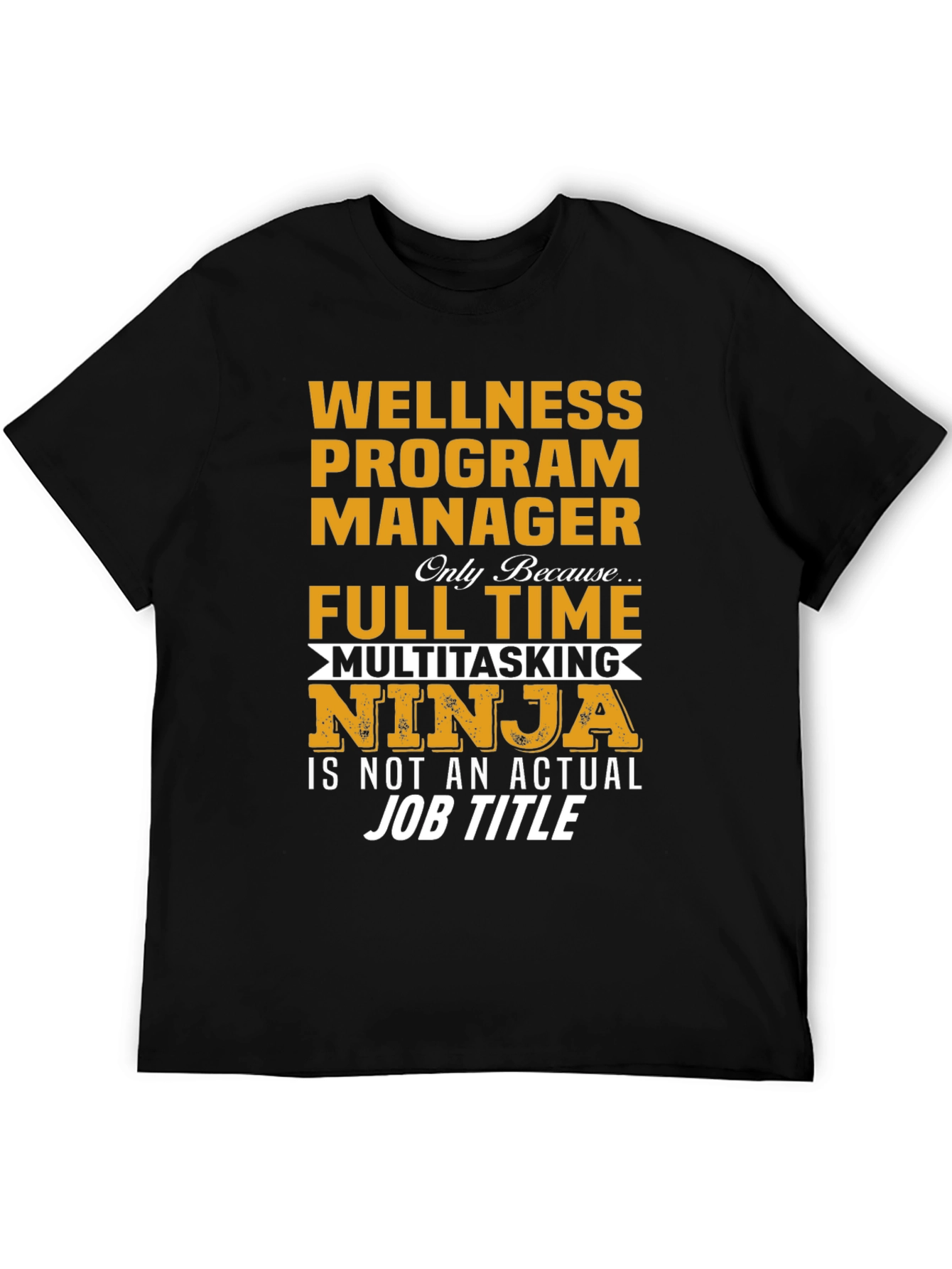 Wellness Program Manager Ninja T-Shirt