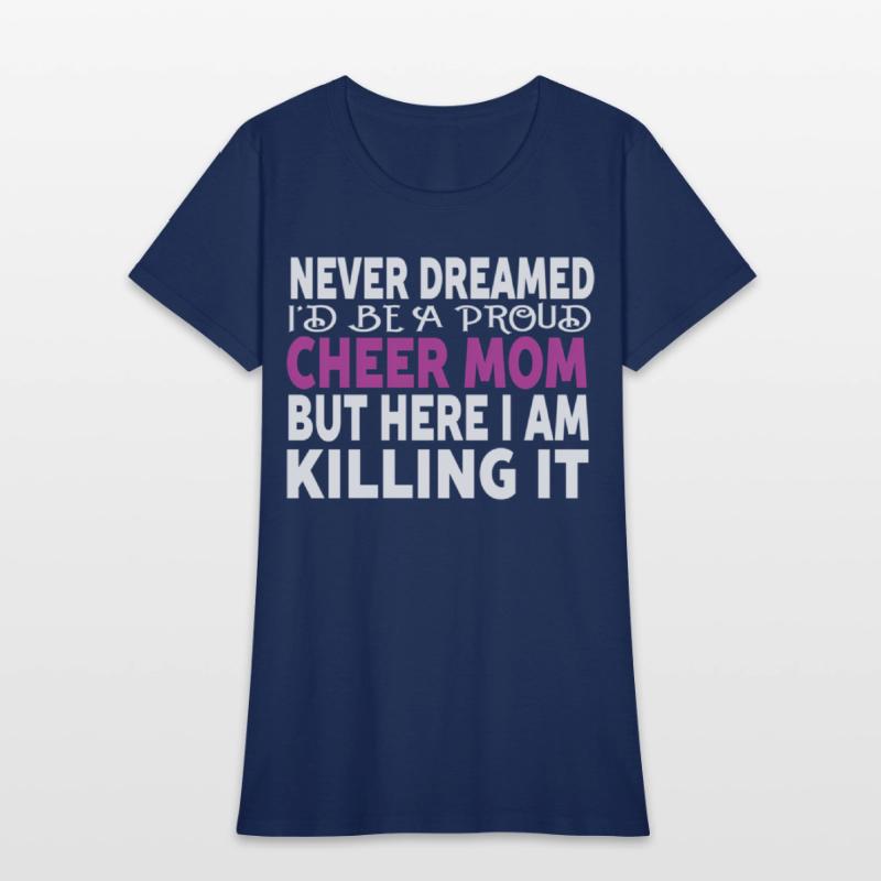 Never Dreamed I'D Be A Cheer Mom'S