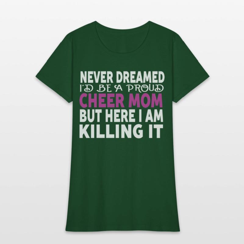 Never Dreamed I'D Be A Cheer Mom'S