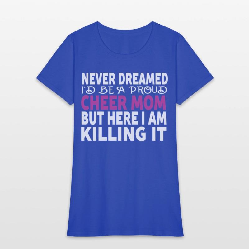 Never Dreamed I'D Be A Cheer Mom'S