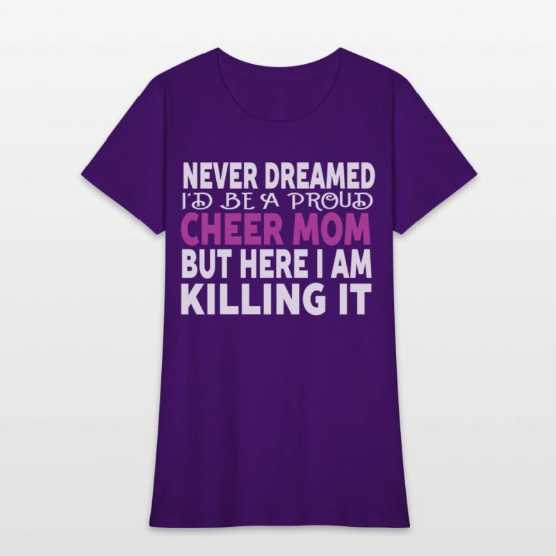 Never Dreamed I'D Be A Cheer Mom'S