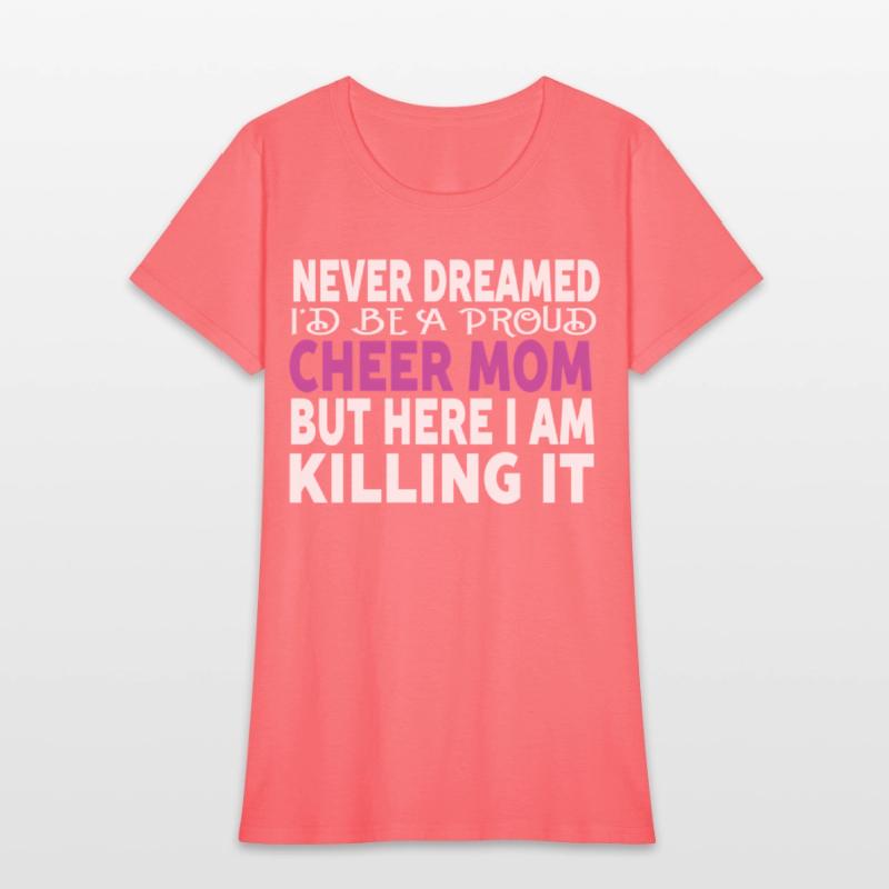 Never Dreamed I'D Be A Cheer Mom'S