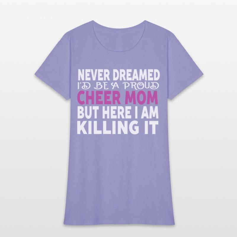 Never Dreamed I'D Be A Cheer Mom'S