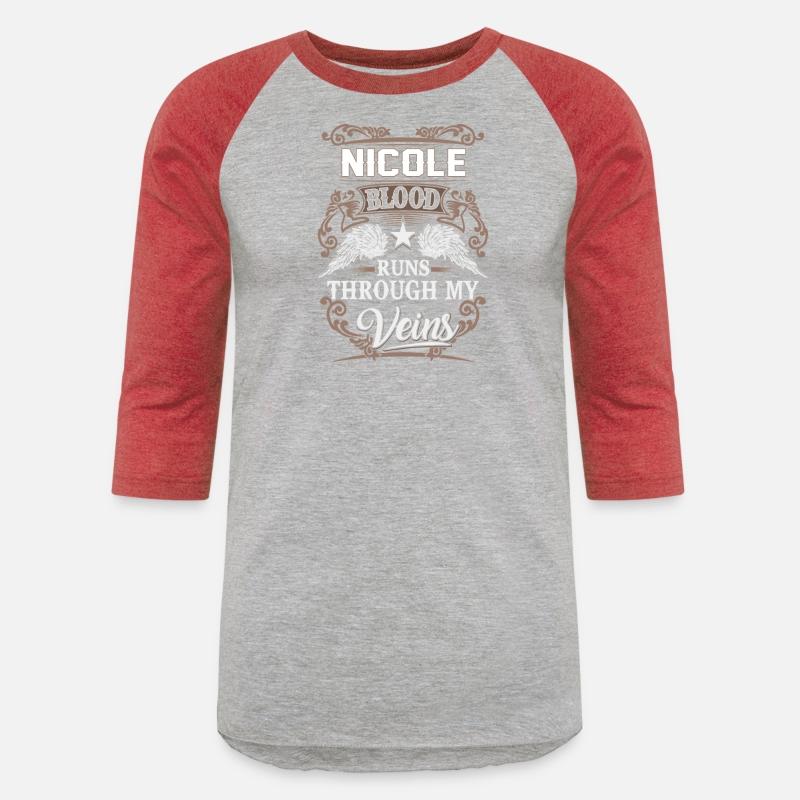 Nicole Name T Shirt - Nicole Blood Runs Through My