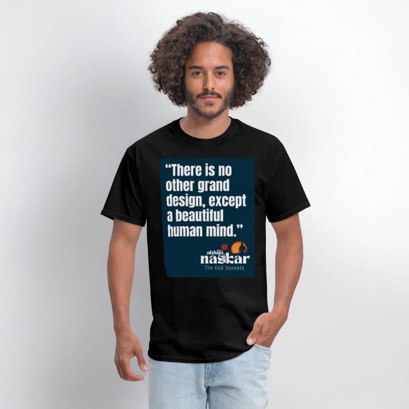 "No grand design except a beautiful mind." Naskar