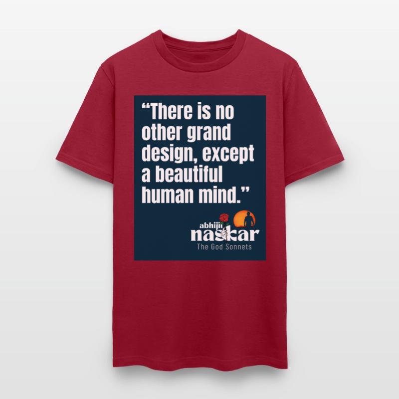 "No grand design except a beautiful mind." Naskar